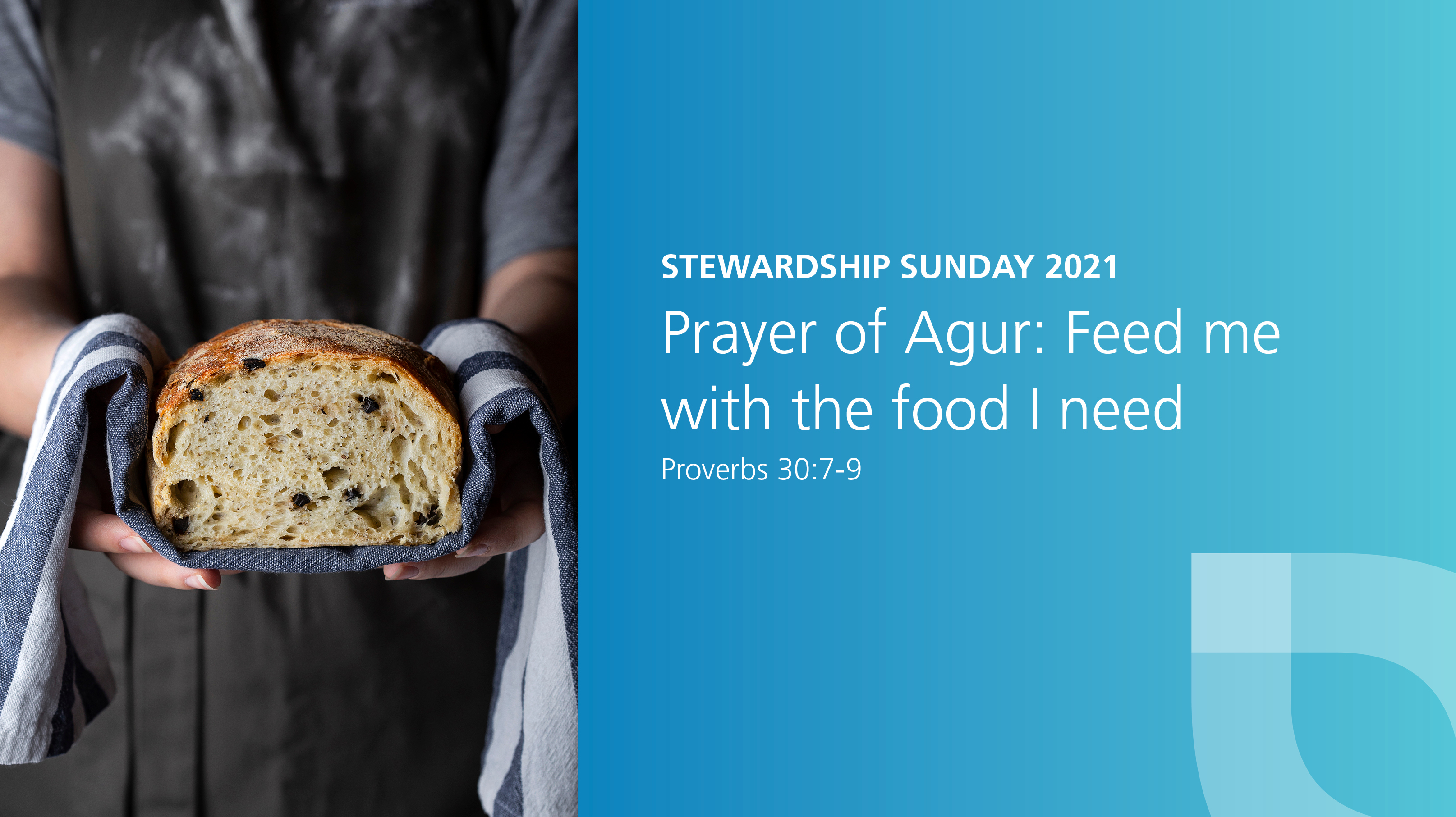 Stewardship resource theme verse backed by blue Everence logo with fresh baked bread beside.